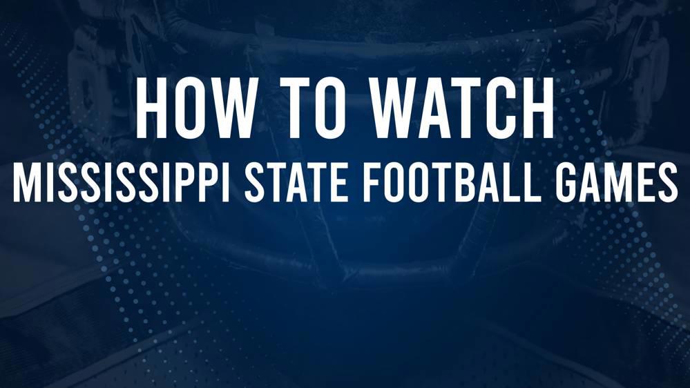 How to Watch 2024 Mississippi State Bulldogs Football Games on TV or Streaming